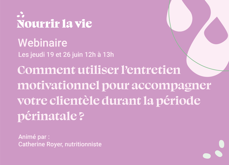 Comment utiliser l’entretien motivationnel pour accompagner votre clientèle durant la période périnatale ?